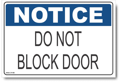 Notice - Do Not Block Door Sign