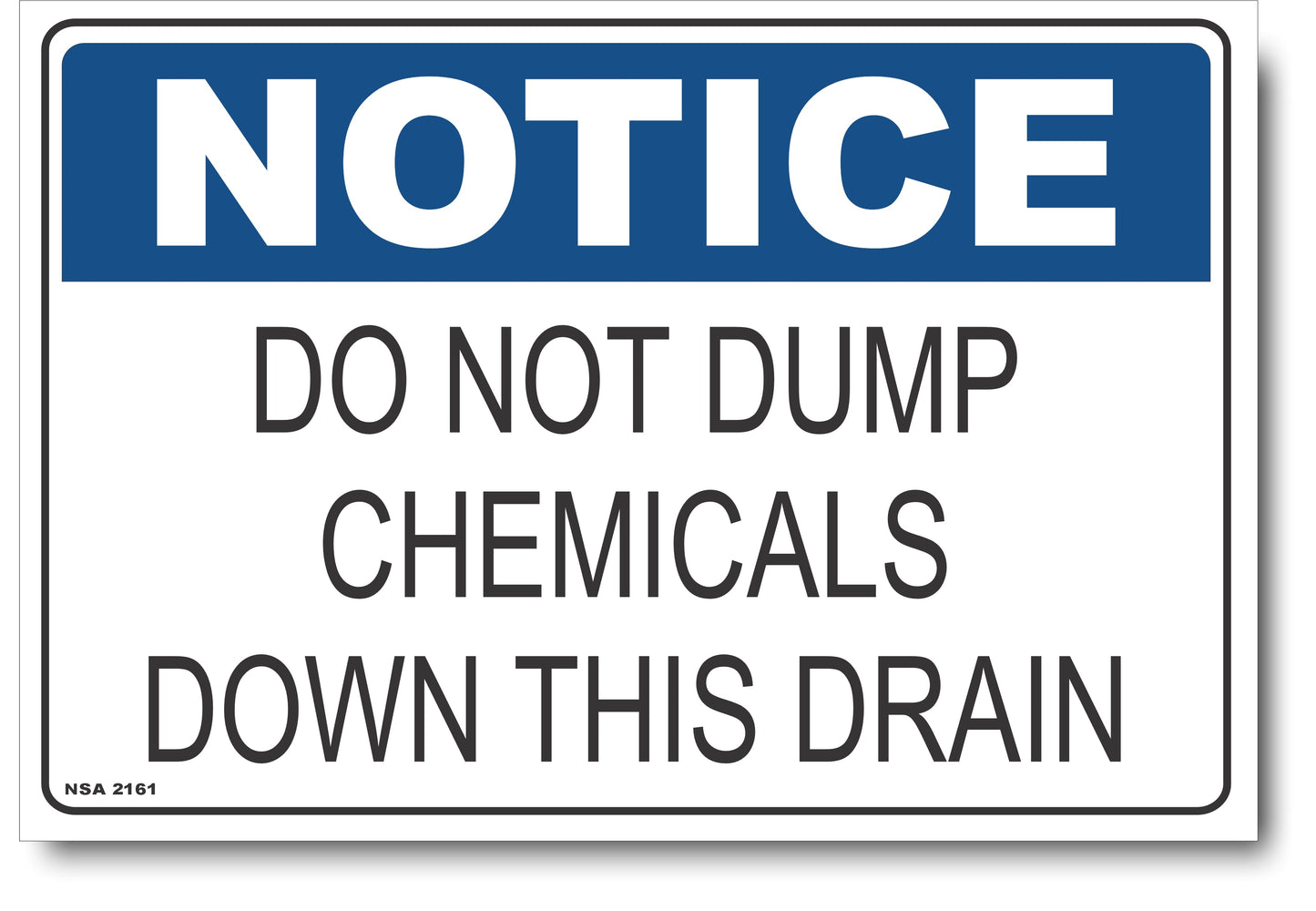 Notice - Do Not Dump Chemicals Down This Drain Sign