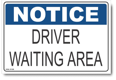 Notice - Driver Waiting Area Sign
