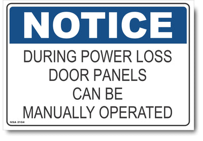 Notice - During Power Loss, Door Panels Can Be Manually Operated Sign