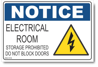 Notice - Electrical Room, Storage Prohibited, Do Not Block Doors Sign