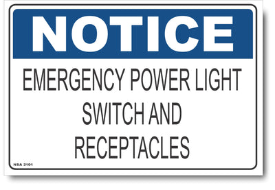 Notice - Emergency Power Light Switch and Receptacles Sign