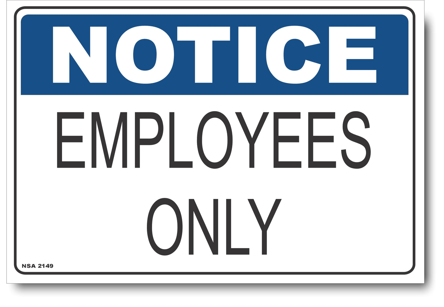 Notice - Employees Only Sign