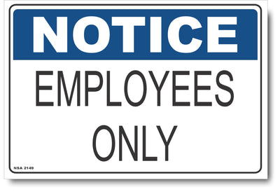 Notice - Employees Only Sign