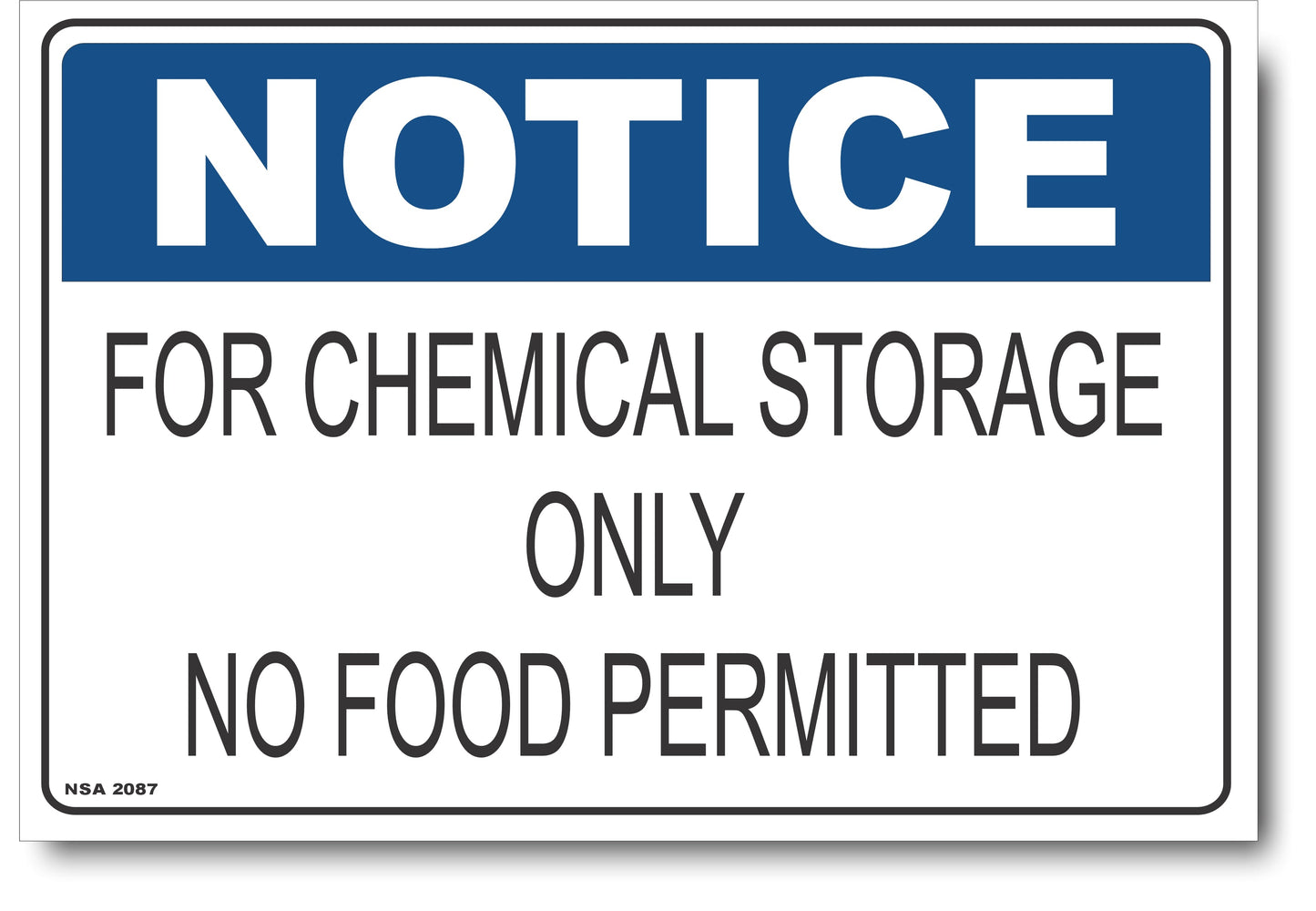 Notice - For Chemical Storage Only, No Food Permitted Sign