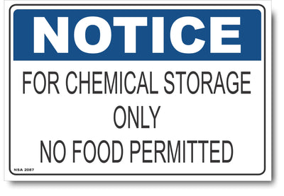 Notice - For Chemical Storage Only, No Food Permitted Sign