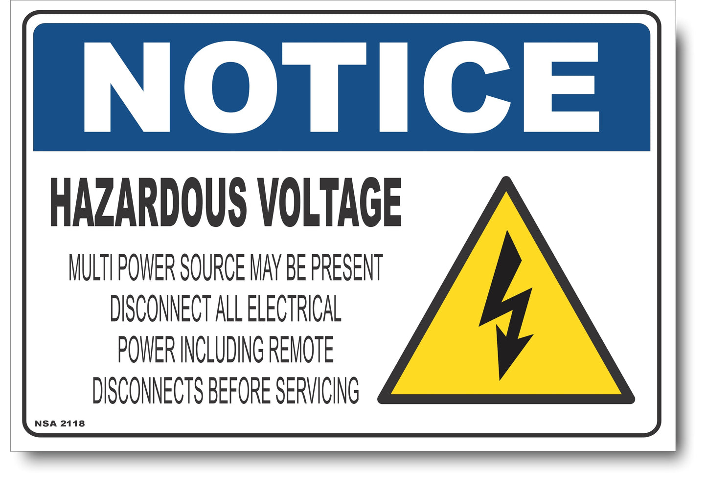 Notice - Hazardous Voltage, Multi Power Source May Be Present Sign