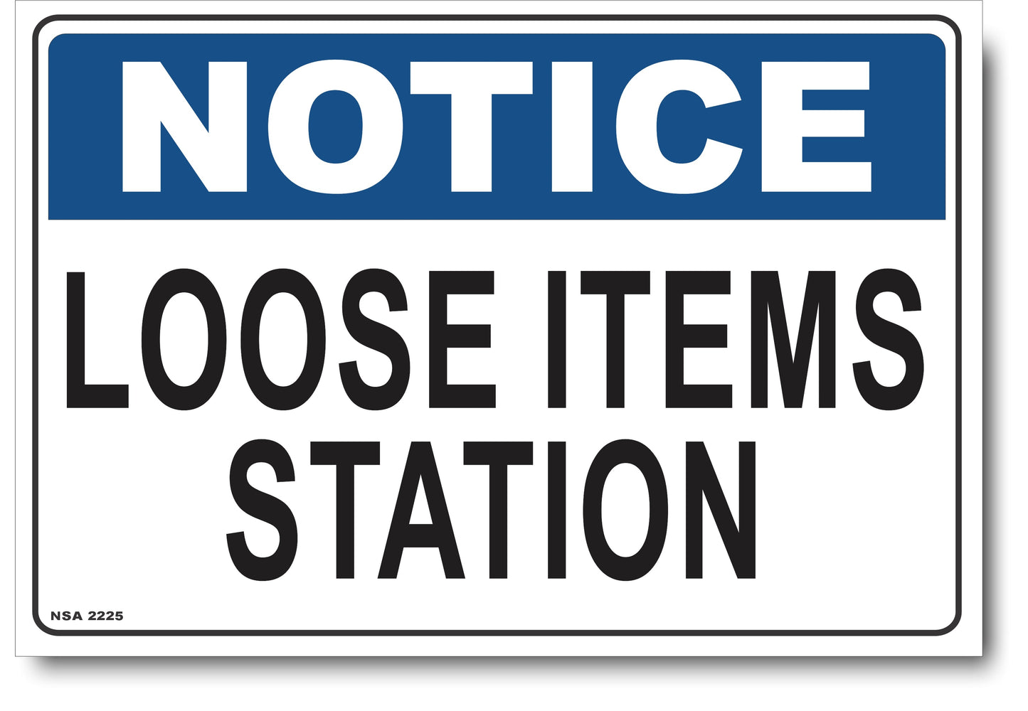 Notice - Loose Items Station Sign