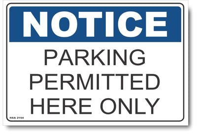 Notice - Parking Permitted Here Only Sign