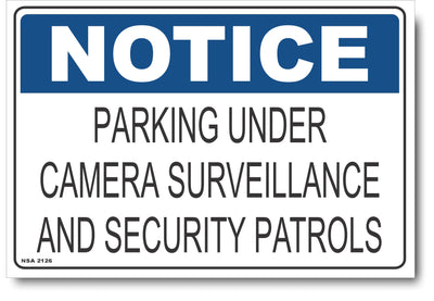 Notice - Parking Under Camera Surveillance And Security Patrols Sign