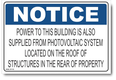 Notice - Power To This Building Is Also Supplied By Photovoltaic Solar System Located On The Roof Of Structures The Rear Sign