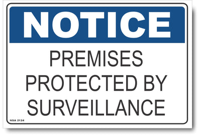 Notice - Premises Protected By Surveillance Sign