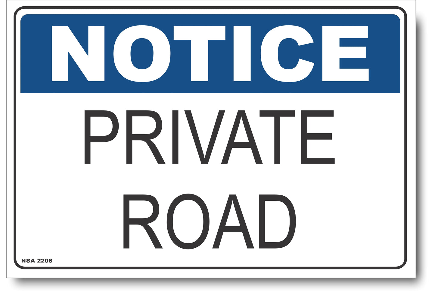 Notice - Private Road Sign