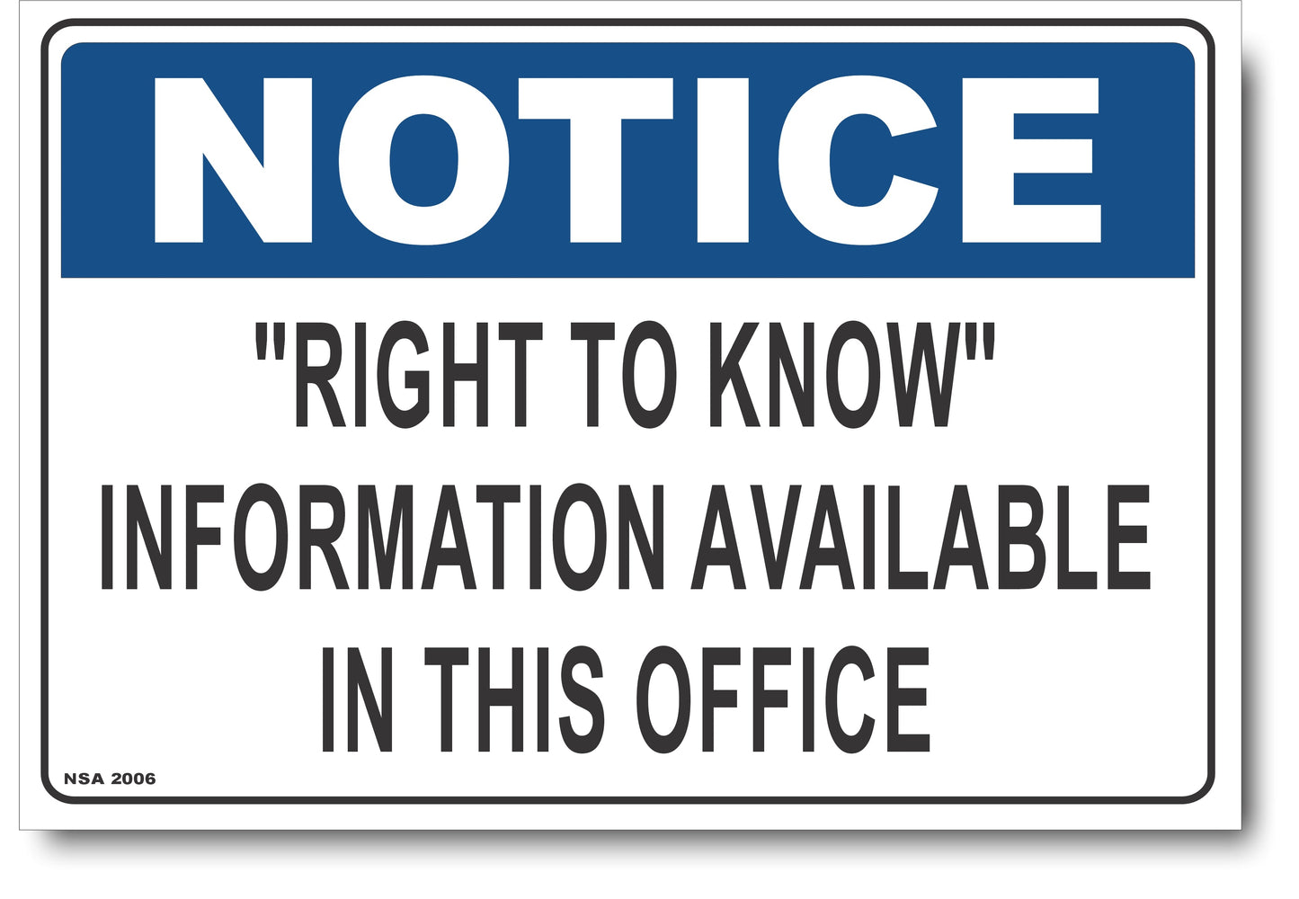 Notice - Right To Know, Information Available In This Office Sign