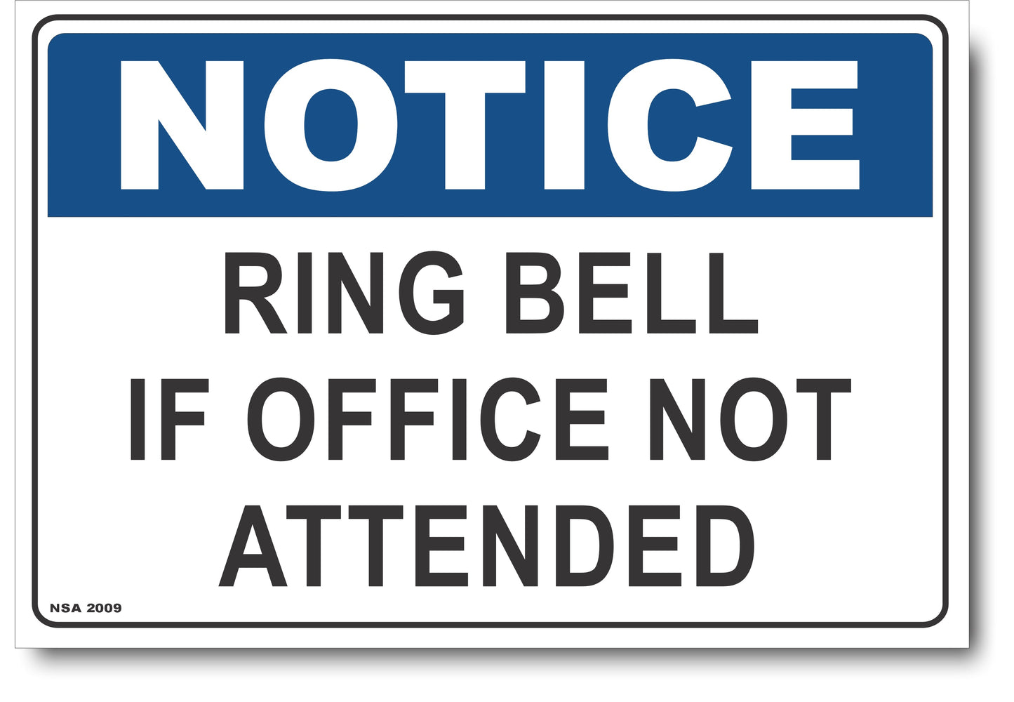 Notice - Ring Bell, If Office Not Attended Sign