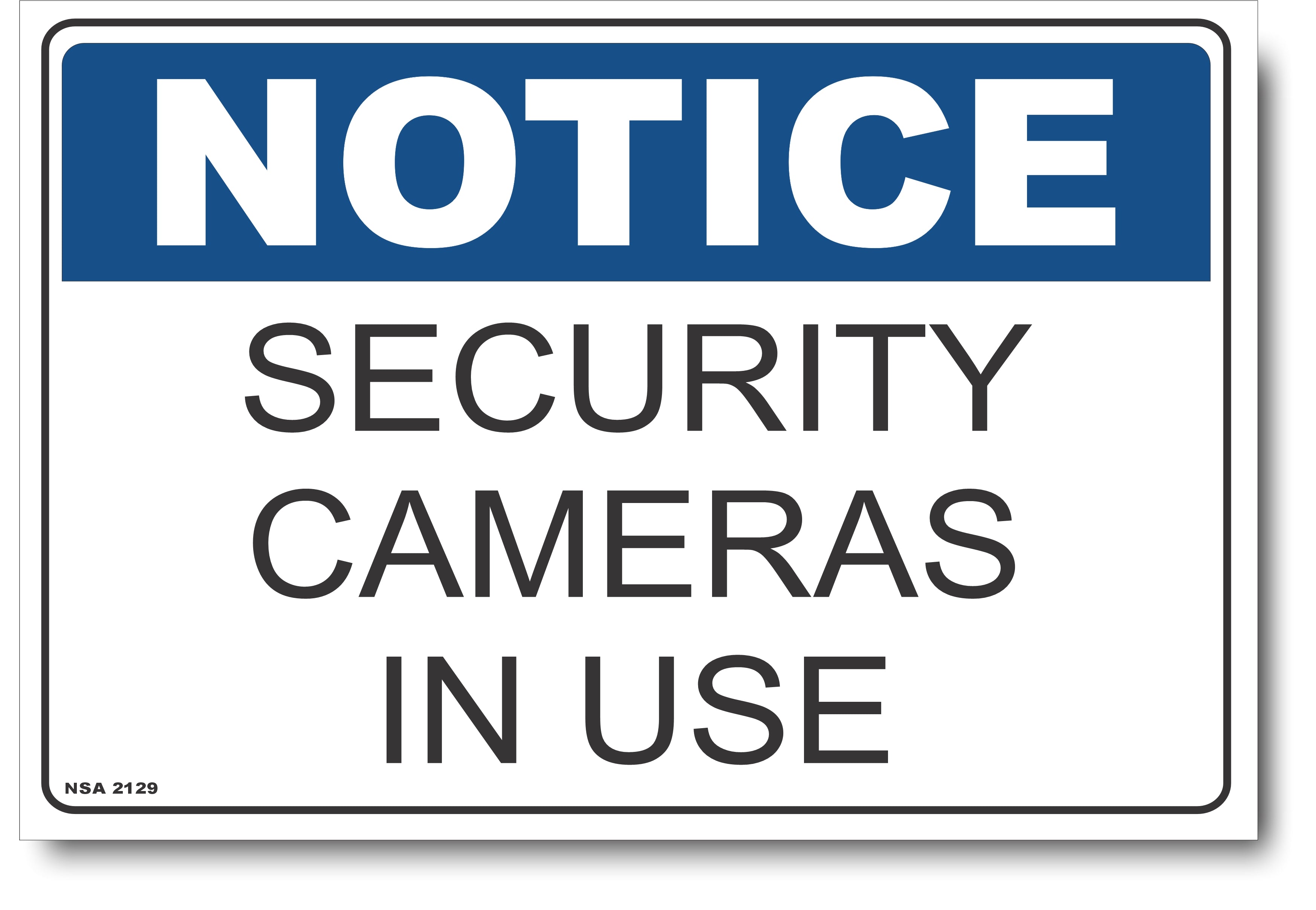 Notice Security Cameras In Use Sign