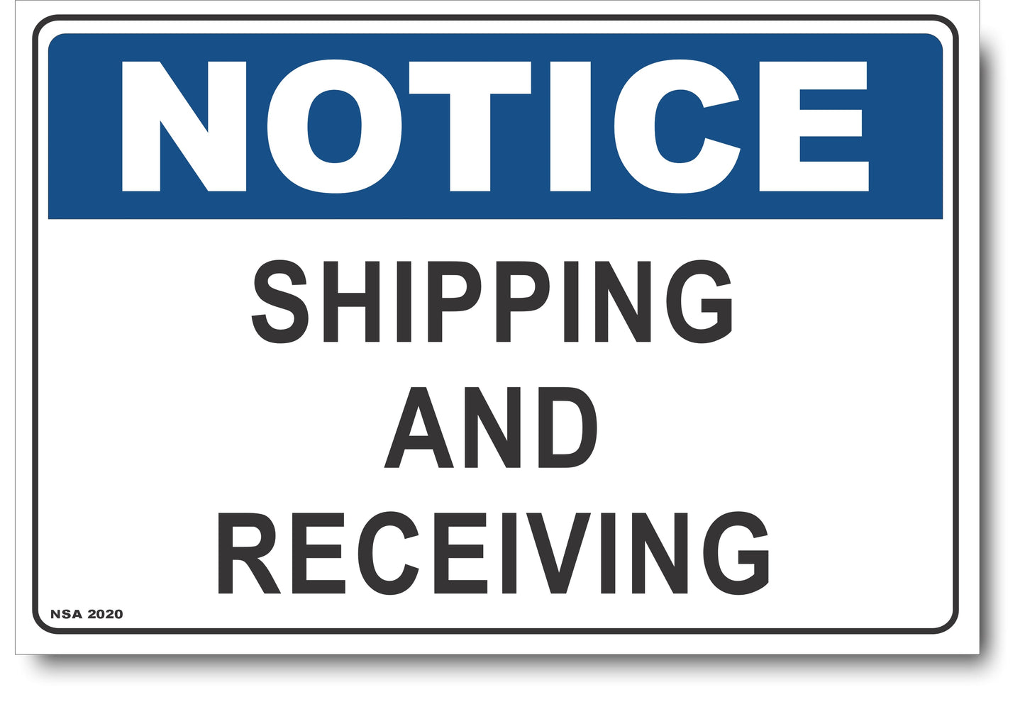 Notice - Shipping And Receiving Sign