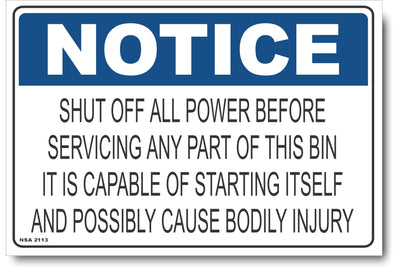Notice - Shut Off All Power Before Servicing Any Part Of this Bin Sign