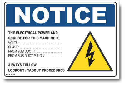 Notice - The Electrical Power And Source For This Machine Is Sign