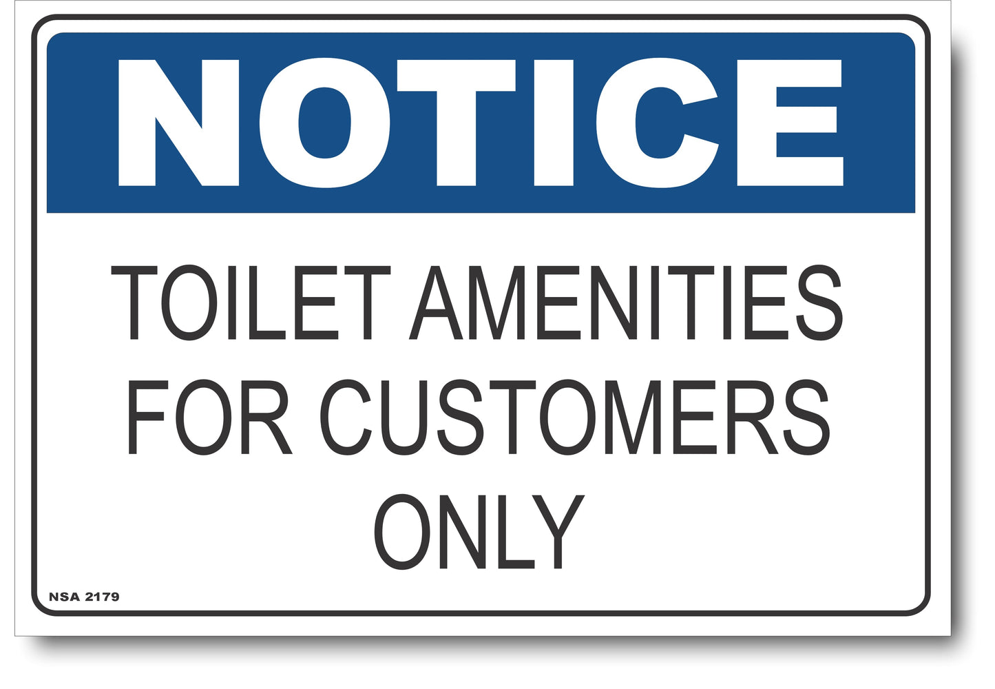 Notice - Toilet Amenities For Customers Only Sign