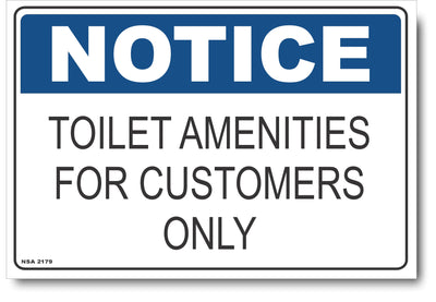 Notice - Toilet Amenities For Customers Only Sign