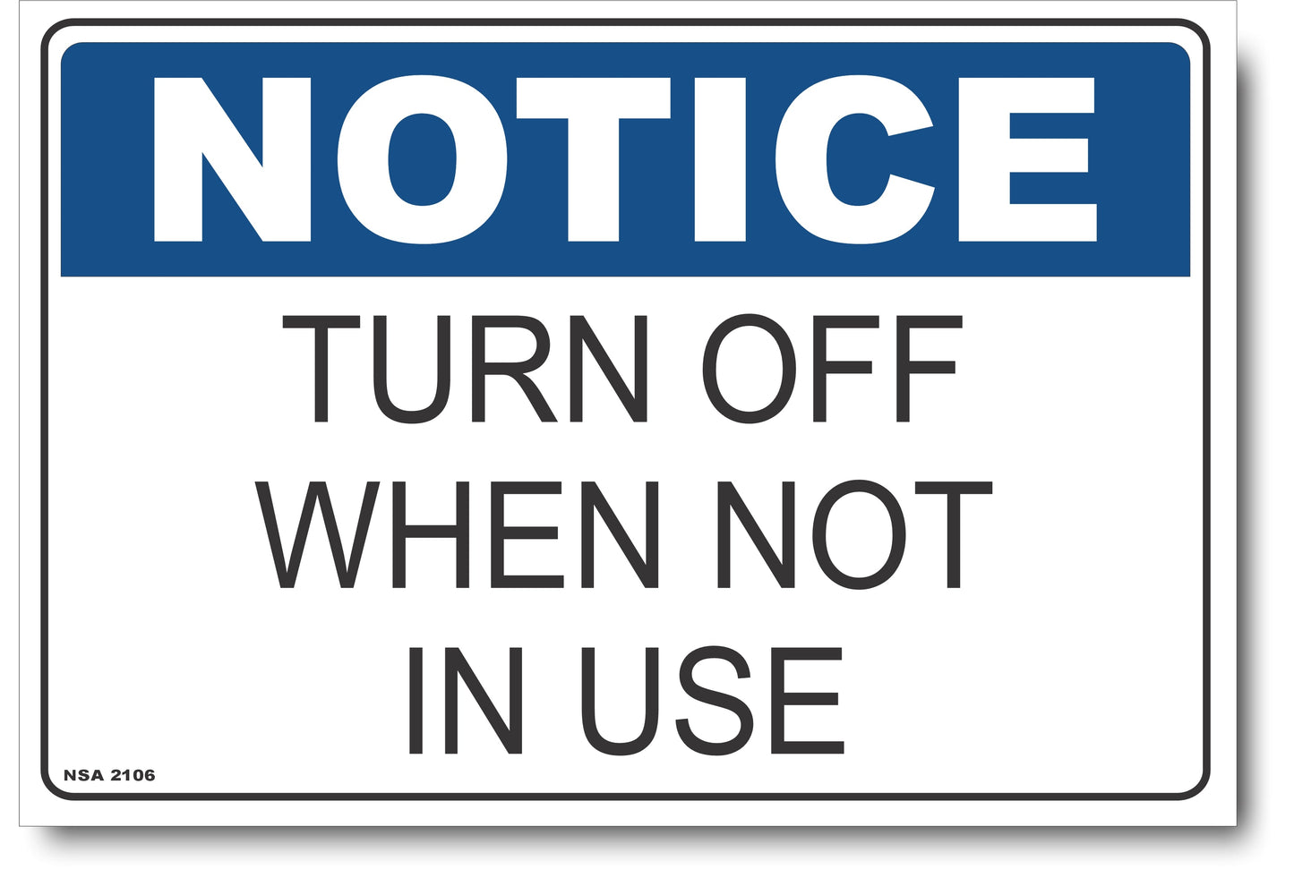 Notice - Turn Off When Not In Use Sign