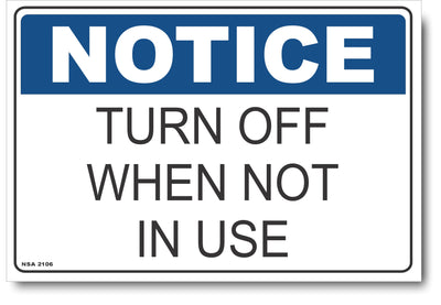 Notice - Turn Off When Not In Use Sign