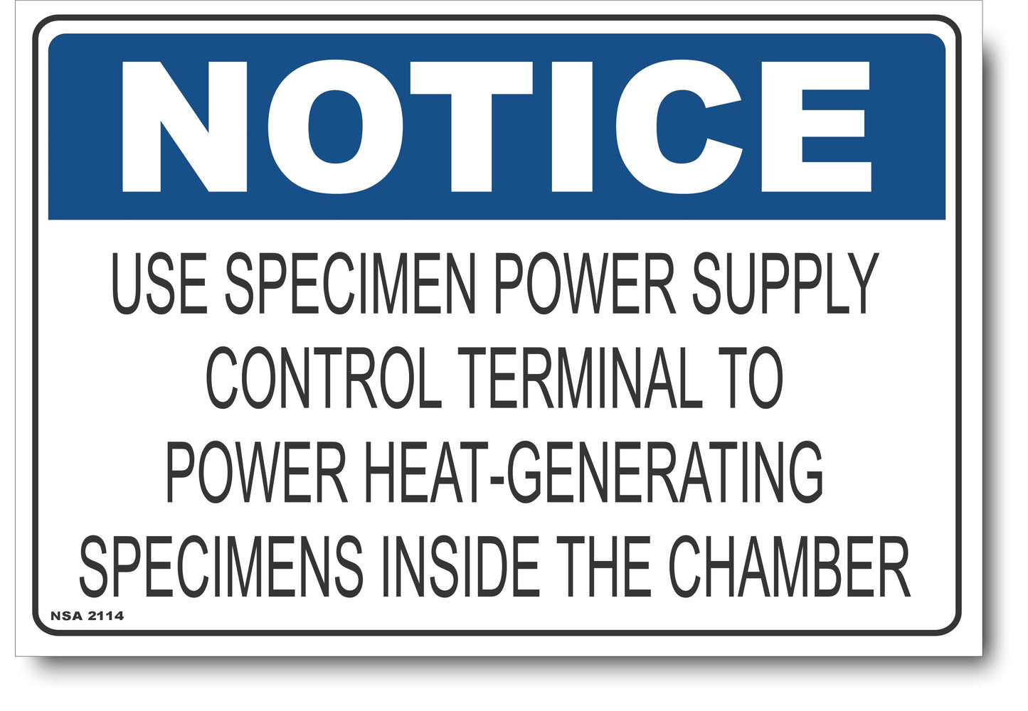 Notice - Use Specimen Power Supply Sign