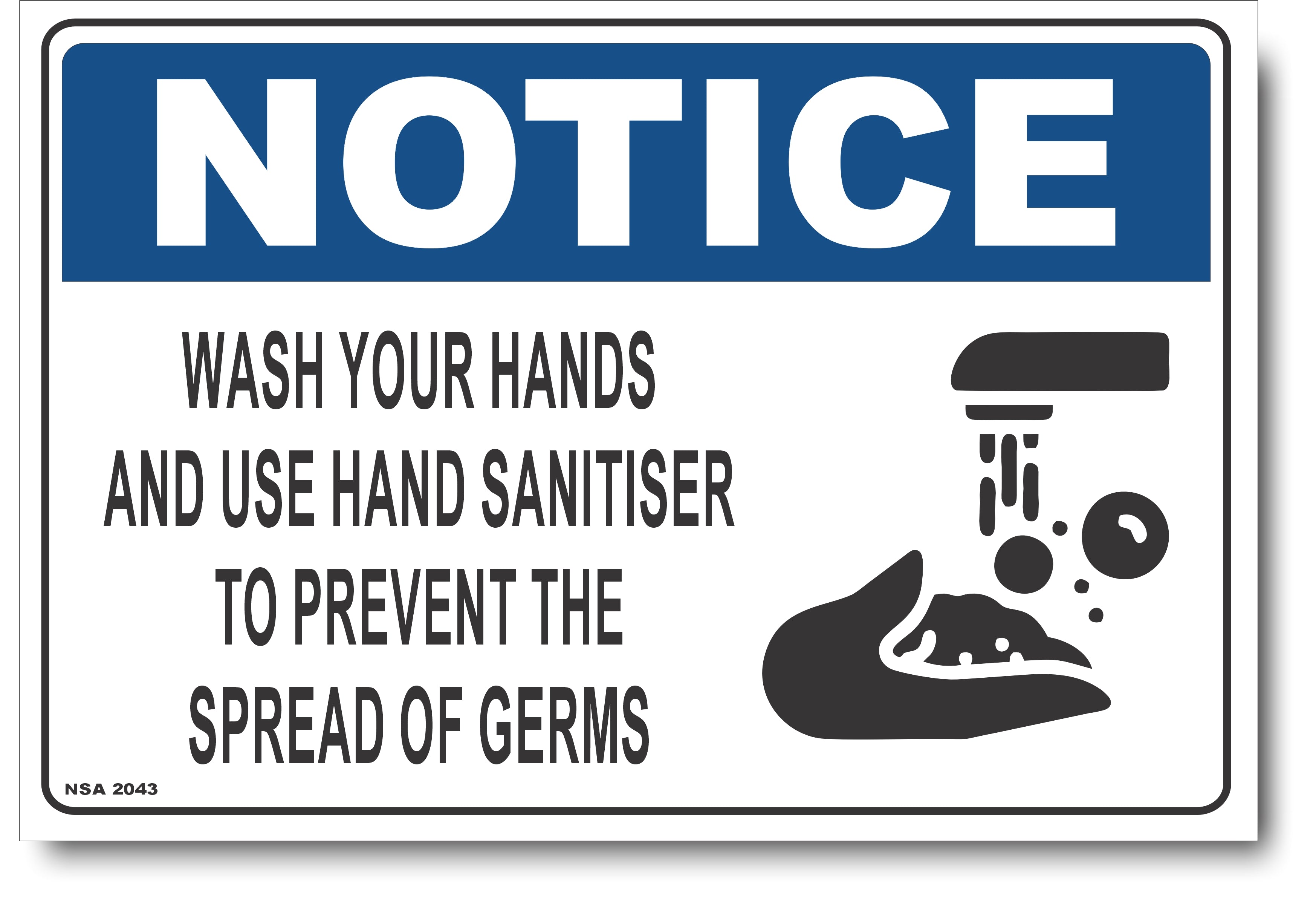 Notice -Wash Your Hands, Use Sanitiser To Prevent Spread Of Germs Sign ...