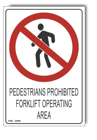 Pedestrians Prohibited, Forklift Operating Area Sign
