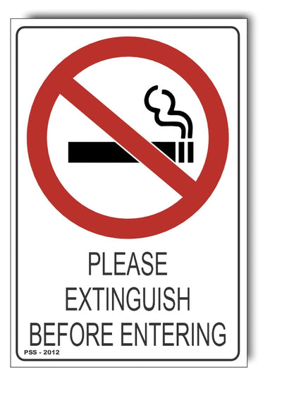 Please Extinguish Cigarette Before Entering Sign