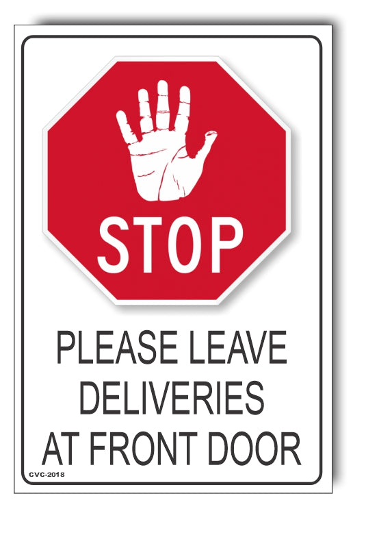 Please Leave Deliveries At Front Door Sign