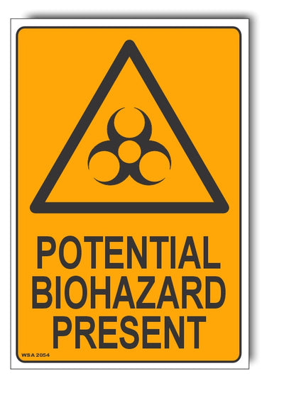 Potential Biohazard Present Warning Sign
