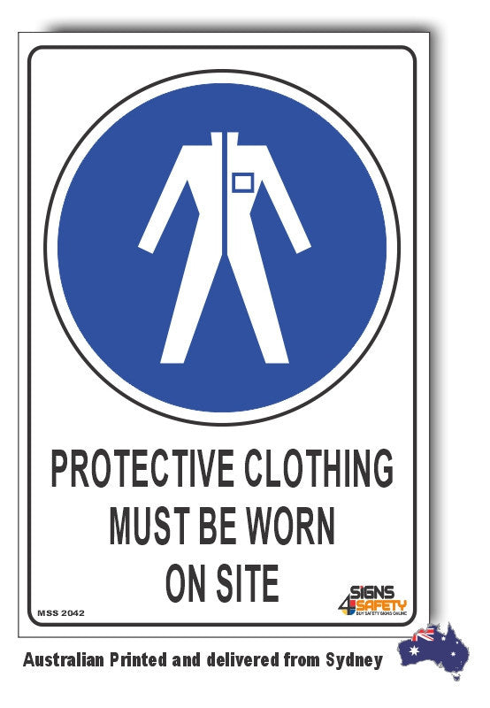Protective Clothing Must be Worn On Site Sign