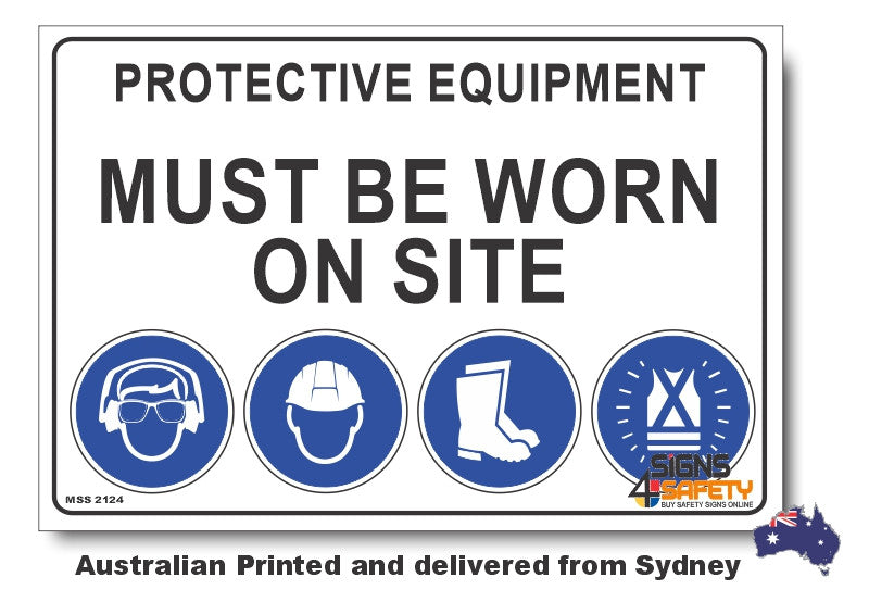Protective Equipment Must Be Worn On Site Sign (A)
