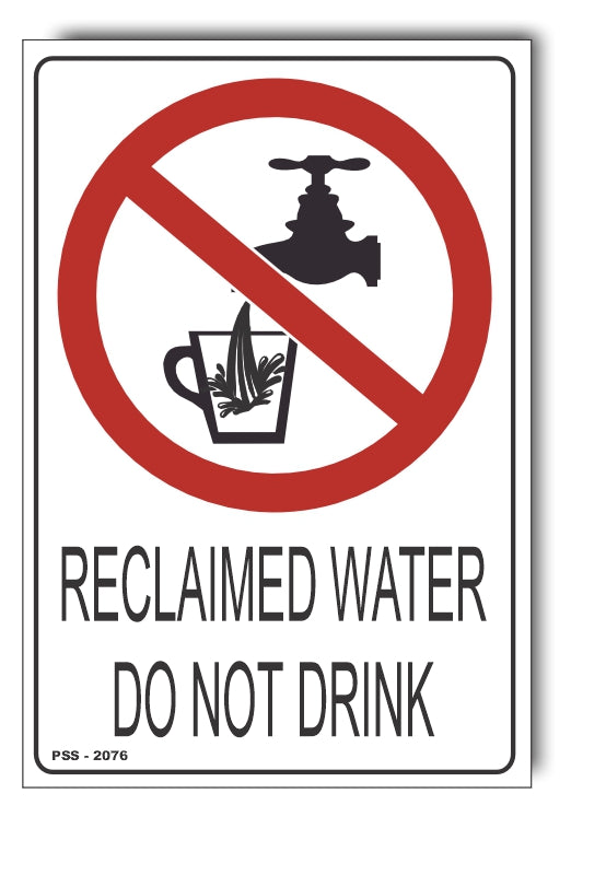 Reclaimed Water Do Not Drink Sign