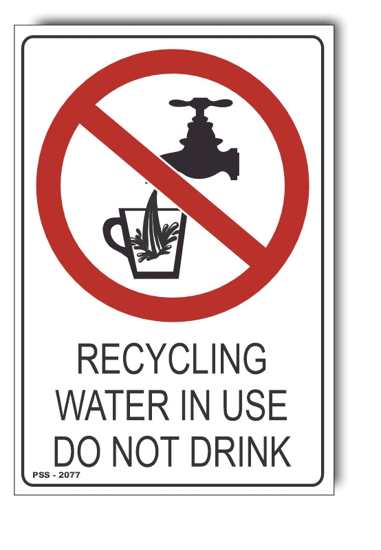 Recycling Water In Use, Do Not Drink Sign