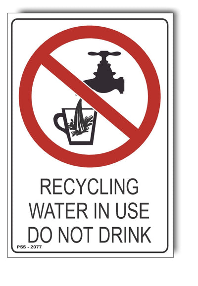 Recycling Water In Use, Do Not Drink Sign