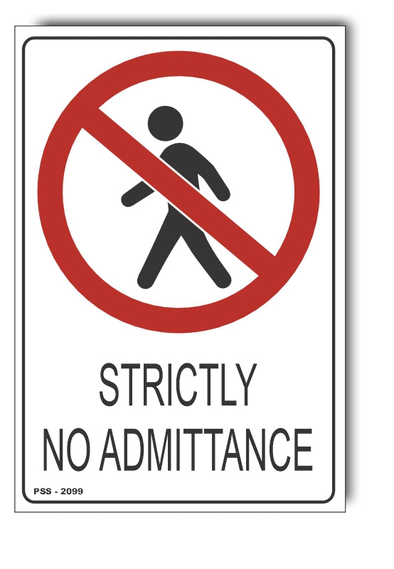Strictly No Admittance Sign