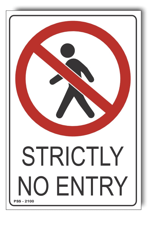 Strictly No Entry Sign