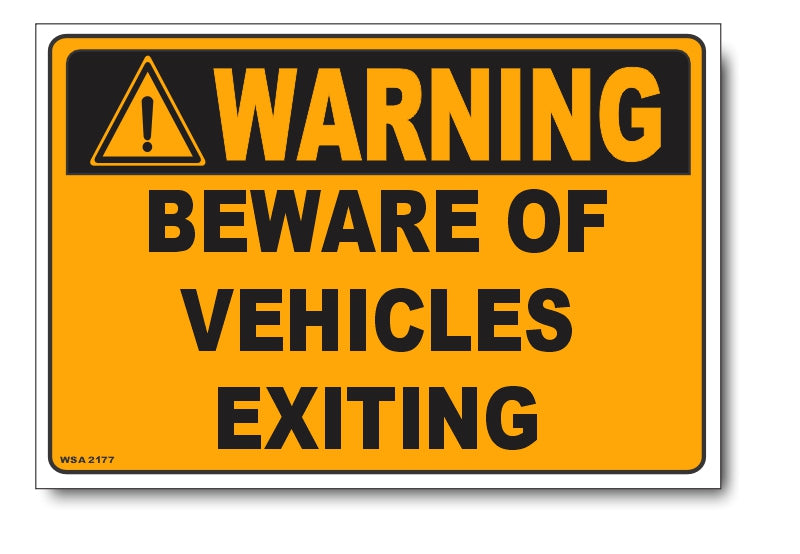 Warning - Beware Of Vehicles Exiting Sign