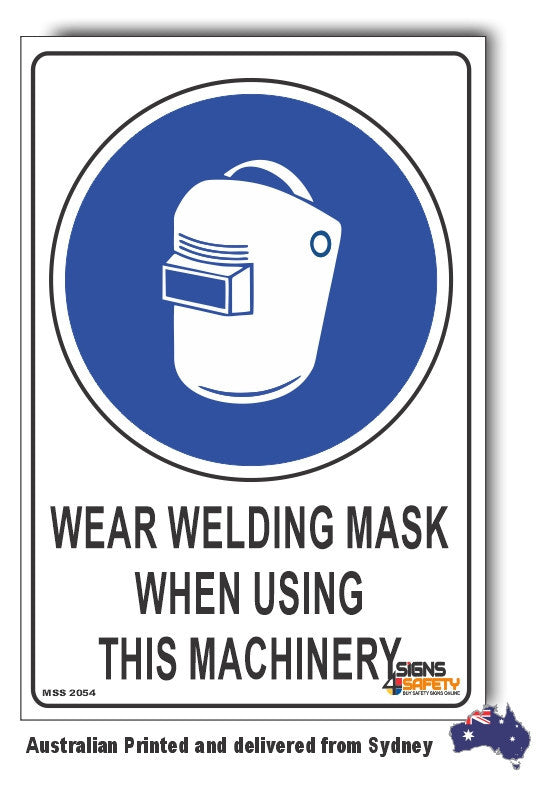 Wear Welding When Using This Machinery Sign