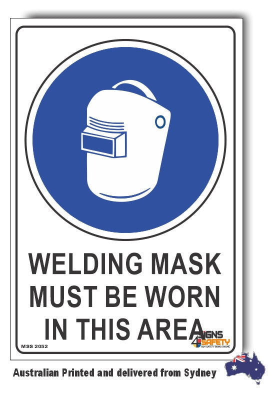 Welding Mask Must Be Worn In This Area Sign