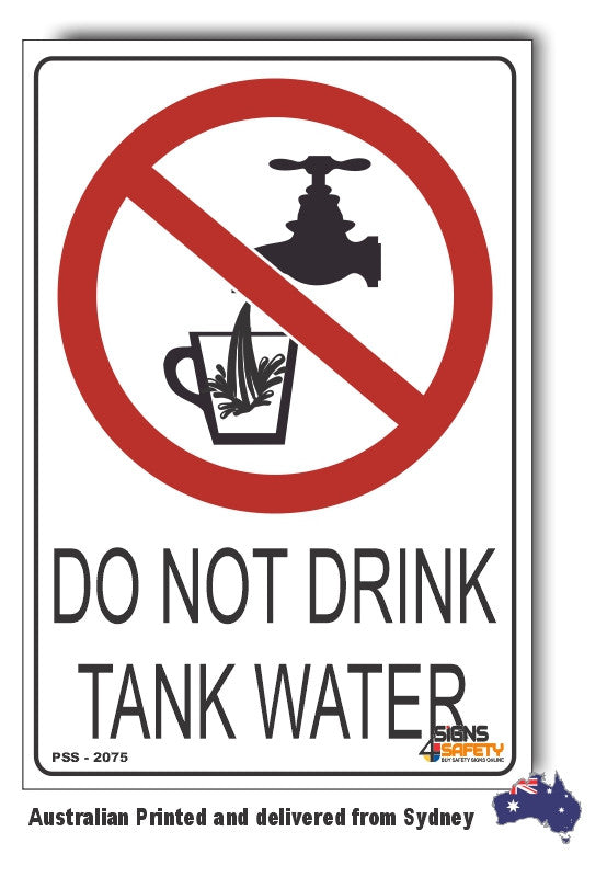Do Not Drink Tank Water Sign Signs4Safety