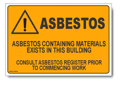 Asbestos Containing Materials Exists In This Building Warning Sign