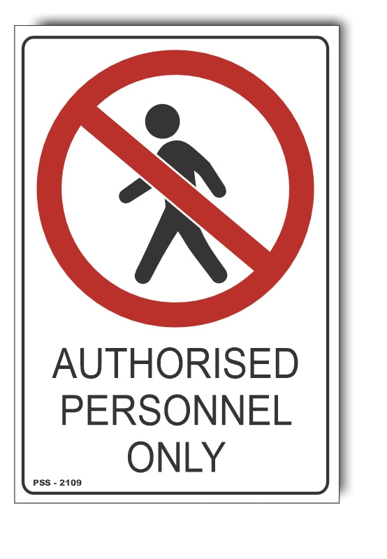 Authorised Personnel Only Sign