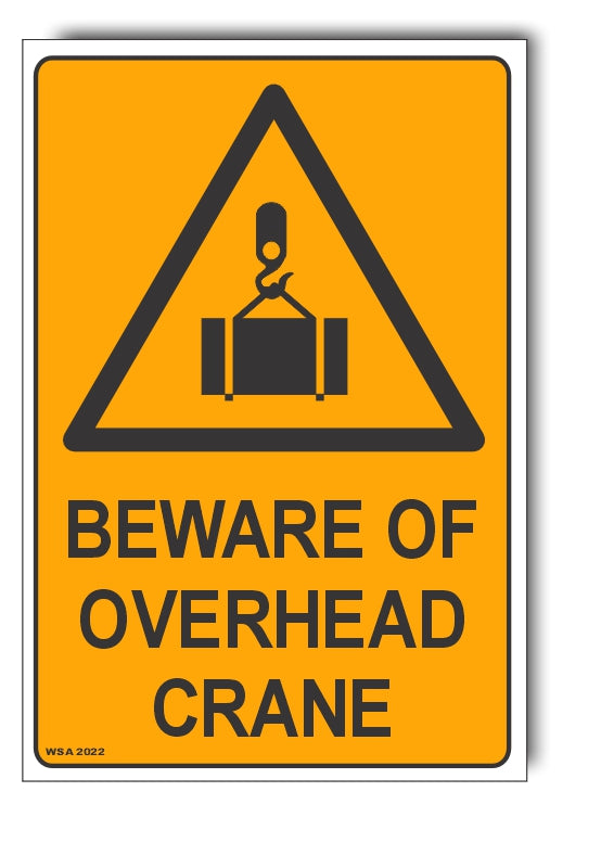 Beware Of Overhead Crane Warning Sign