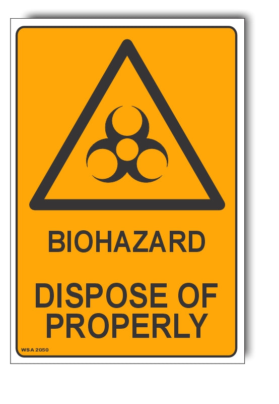 Biohazard Dispose Of Properly Warning Sign