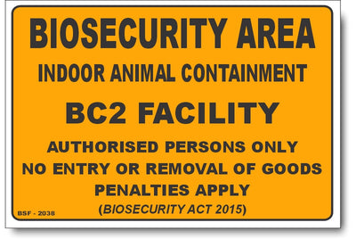 Biosecurity Area - Indoor Animal Containment BC2 Facility Sign