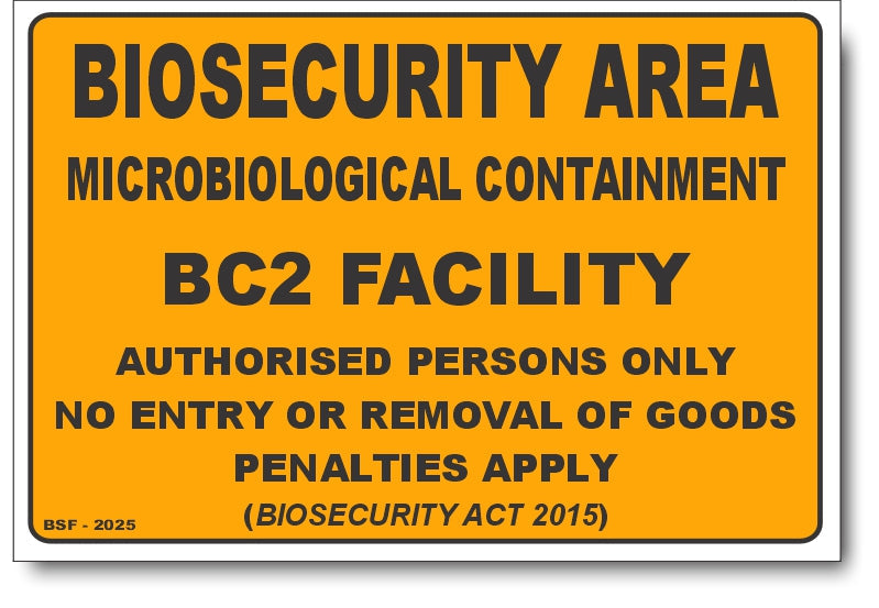 Biosecurity Area - Microbiological Containment BC2 Facility Sign